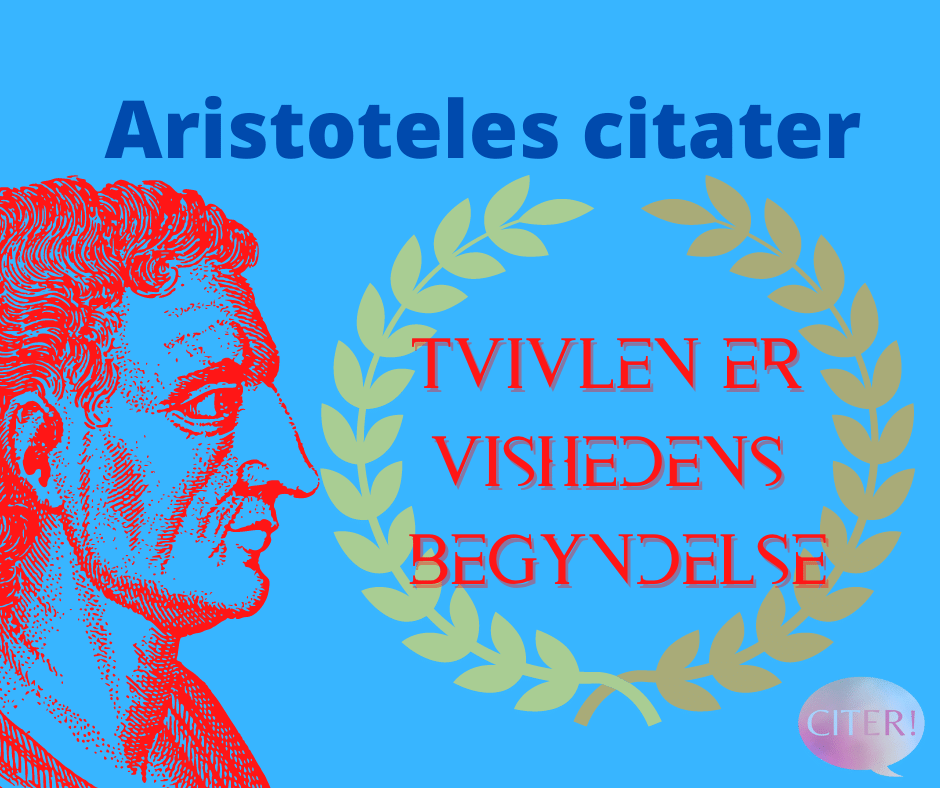 Billede af Aristoteles og citatet "Tvivlen er vishedens begyndelse"